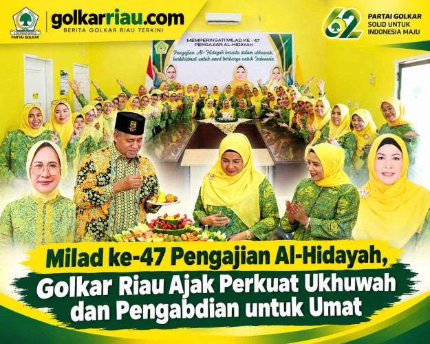 Milad ke-47 Pengajian Al-Hidayah, Golkar Riau Perkuat Ukhuwah dan Pengabdian untuk Umat