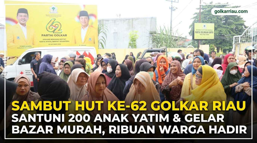 Sambut HUT ke-62, Golkar Riau Santuni 200 Anak Yatim dan Gelar Bazar Murah, Ribuan Warga Hadir