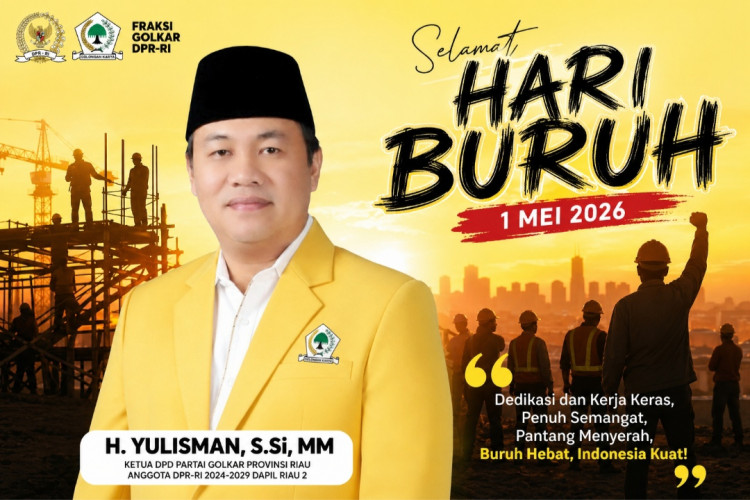 Ketua DPD Golkar Riau Yulisman: Semangat Hari Buruh, Dedikasi Pekerja Jadi Kekuatan Indonesia